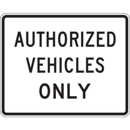 Authorized vehicles only sign