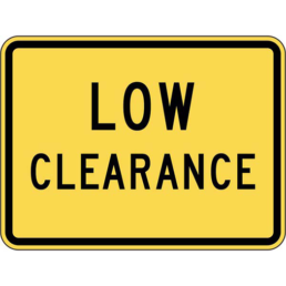 Low clearance sign